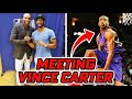 I Finally Met VINCE CARTER