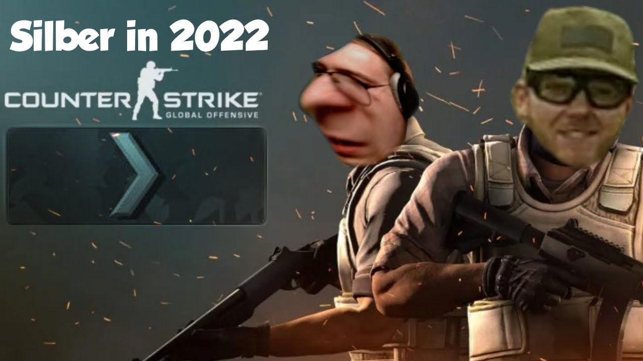 Die CS:GO Silver Experience in 2022 - YouTube