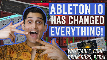 ABLETON 10 changed everything for me! || Using Wavetable, Echo, Drum Buss and Pedal!!
