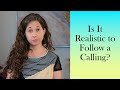Is It Realistic to Follow Your Creative Calling?