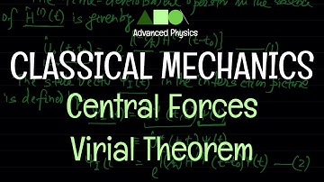 Classical Mechanics - Central Forces :  Virial Theorem