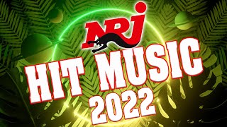 NRJ HITS MUSIC  2022 I BEST OF RADIO MUSIC | TOP NRJ PURE HITS 2022 NOUVEAUTÉ