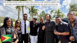 PICKING STAR APPLE/CHILLING WITH THE GOPI FAMILY IN MIAMI/ PAYING OUR LAST RESPECTS TO ALWYN FIELDS