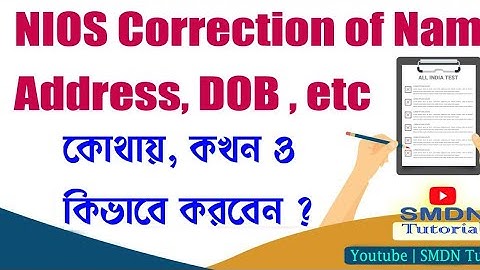 NIOS DElEd Documents Correction Procedures l How to correct name after Result , Correction of Father