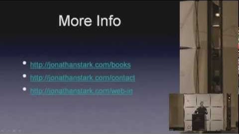 Jonathan Stark keynote at Web-in Montreal 2010 (part 3 of 3)