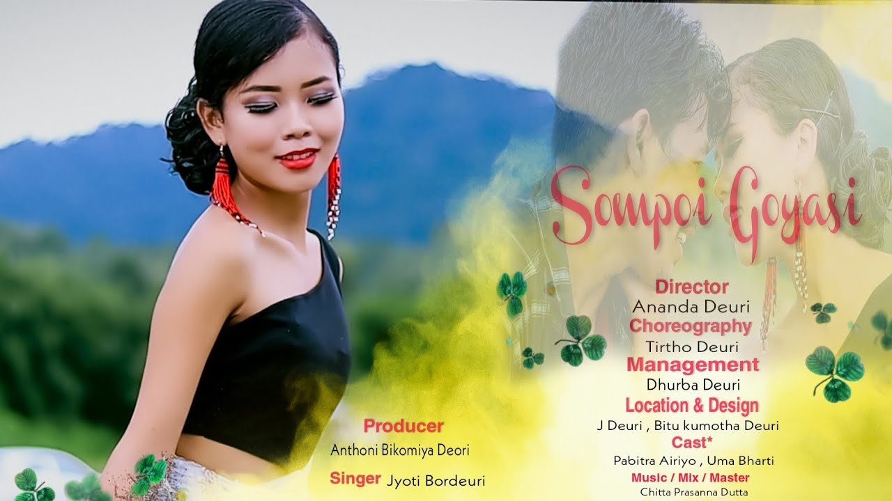 New Deuri song // sompoi goyashi //Official video coming soon