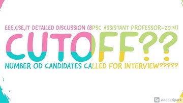 EEE ,CSE,IT DETAILED ANALYSIS ASSISTANT PROFESSOR ,BPSC 2014(FINAL CUTOFF ETC.........)