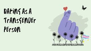 Dating as a Transgender Person