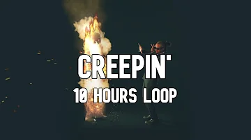 [10 HOURS] Metro Boomin, The Weeknd, 21 Savage - Creepin'