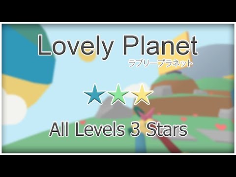 Lovely Planet - All levels 3 Stars