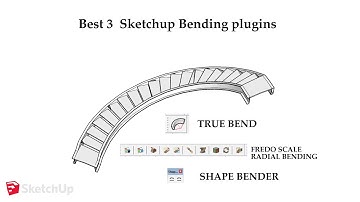 Best 3 Sketchup Bending Plugins