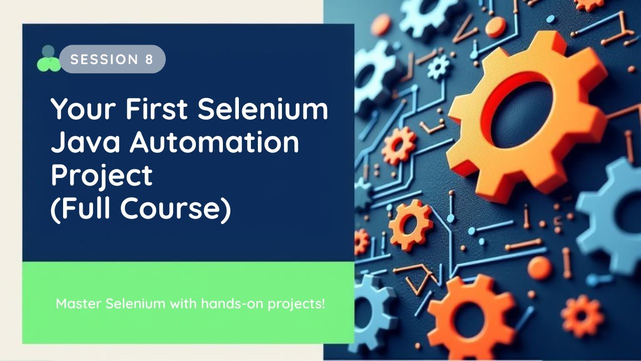 Your First Selenium Java Automation Project (Full Course - Session 8 ...