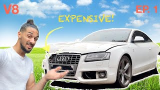 IVE BOUGHT ANOTHER ONE | AUDI S5 EP. 1