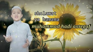ya-hanana - muhammad hadi assegaf
