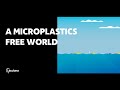 A #microplastics free world is possible thanks to these technologies | ACCIONA