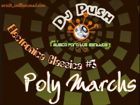 Electronica Classica 3 (Poly Marchs) [DJ. Push]