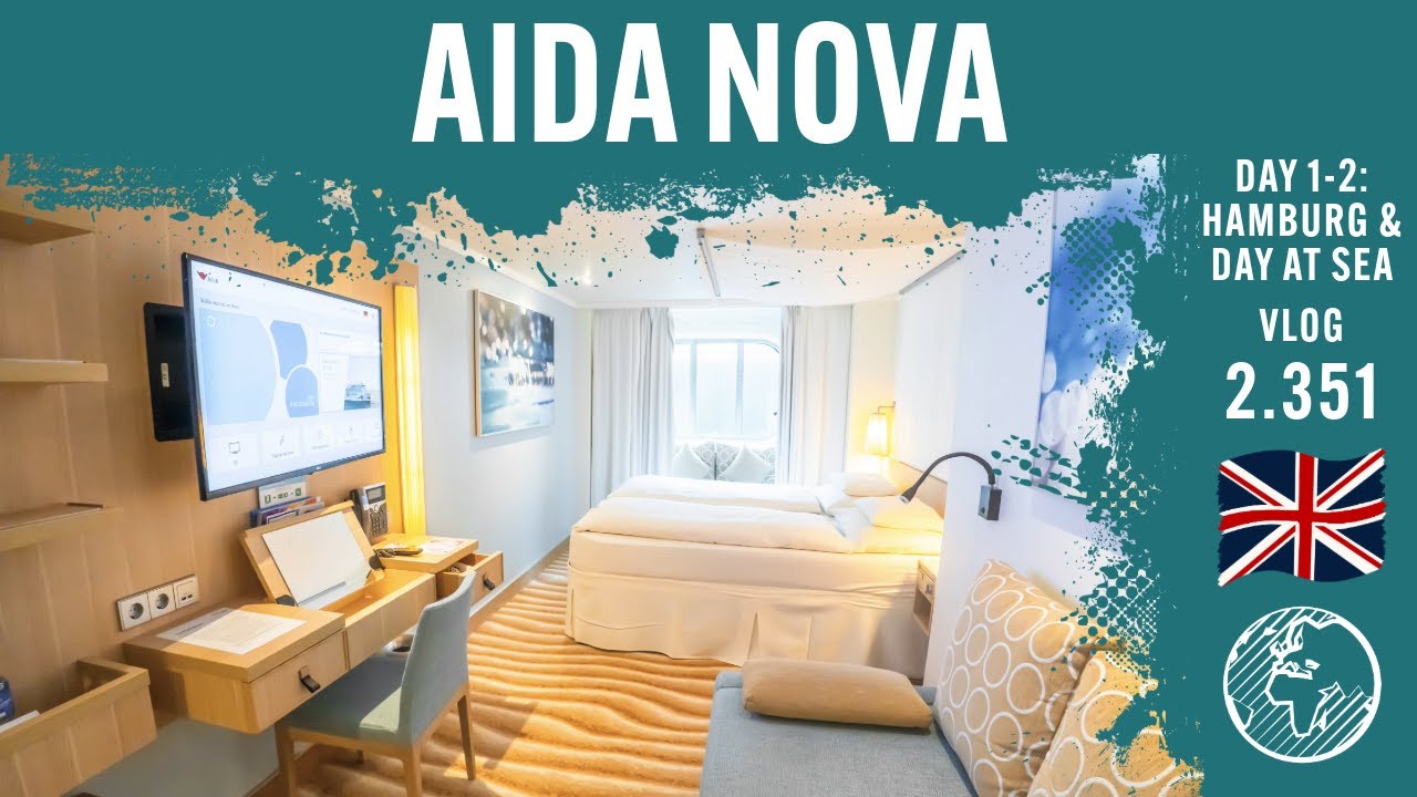 AIDAnova | Day 1 - 2 | Hamburg & Day at Sea | AIDA Cruises | Vlog 2.351