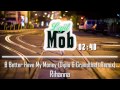 Bitch Better Have My Money (Diplo & Grandtheft Remix)