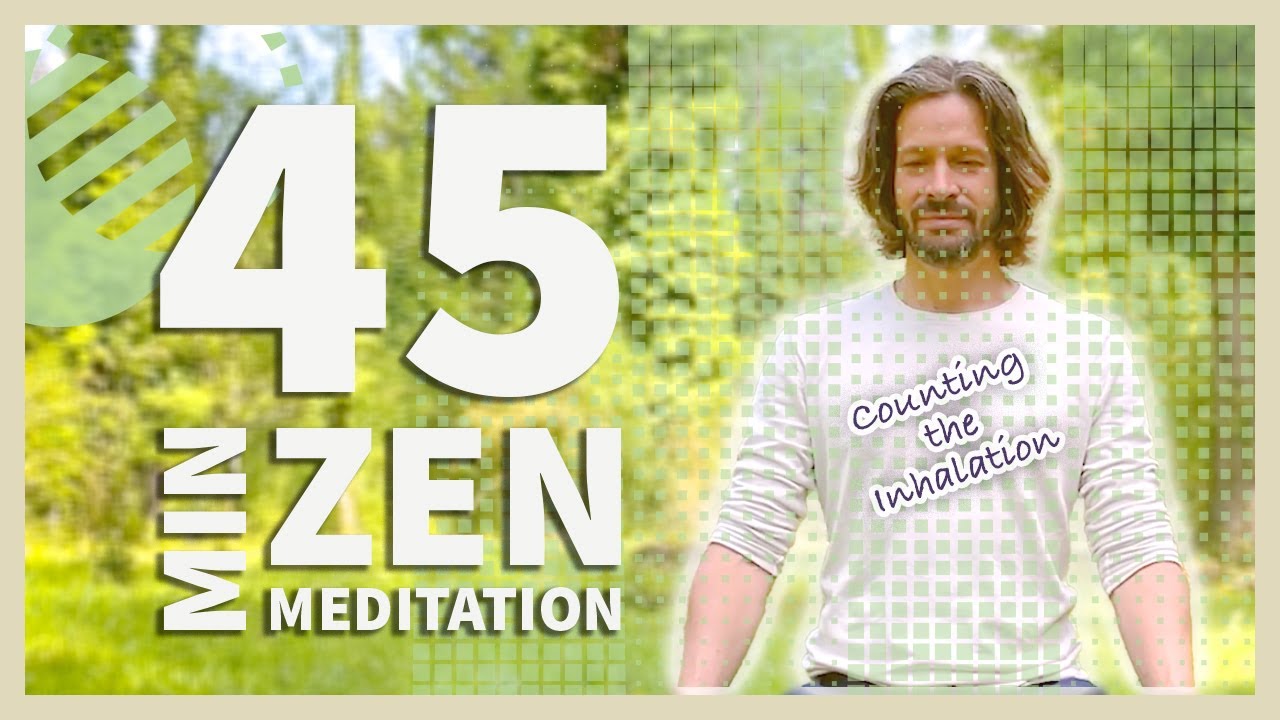 Zen Count 45Min Zen Breath Counting Meditation - Inhale - YouTube