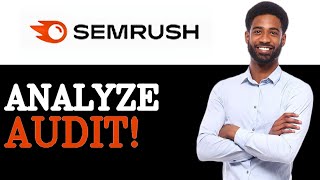 How To Analyze Semrush Site Audit (2025)