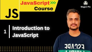 Introduction to JavaScript | Fundamentals | Setup | Lecture - 1 Net Worth