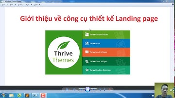 Giới thiệu công cụ thiết kế landing page Thrive theme và các tính năng đi kèm