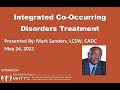 Integrated Co-Occurring Disorders Treatment