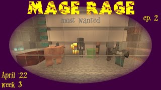 Mage Rage Apr 22 week 3 ep 2 - Yea, Slimy Things did Bounce upon the Lava Sea!