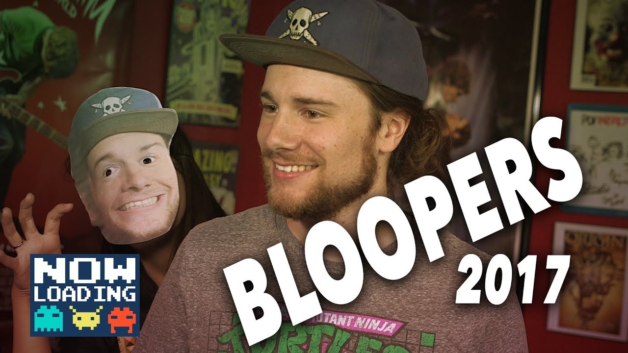 Now Loading: Bloopers 2017 - YouTube