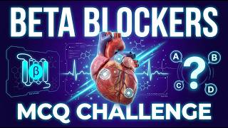 Beta Blockers MCQs You Must Know Before Exams | Pharmacology Revision