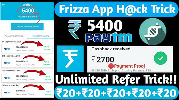 Frizza App Unlimited Refer Hack Trick to Earn ₹2700 Daily Paytm Cash. frizza payment Proof.