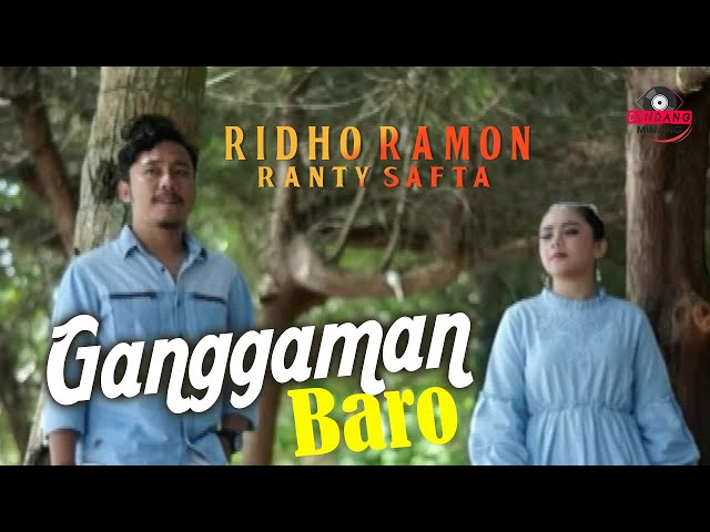 Ridho Ramon ft Ranty Safta GANGGAMAN BARO Dendang Minang class=