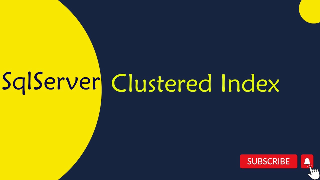 34 . Clustered Index in SQL Server in Telugu - YouTube