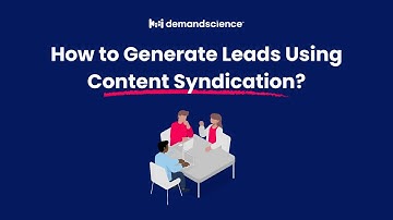 How to Generate Leads Using Content Syndication