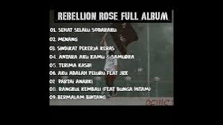 Rebellion rose full album terbaik