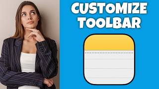 How To Customize Toolbar On Notes App (Mac) | Step By Step Guide - Notes App Tutorial