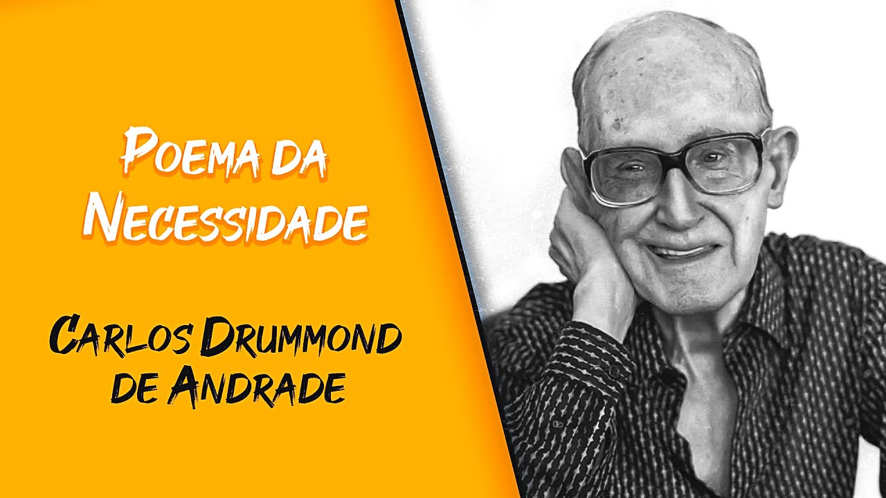 Poema da Necessidade - Carlos Drummond de Andrade - YouTube