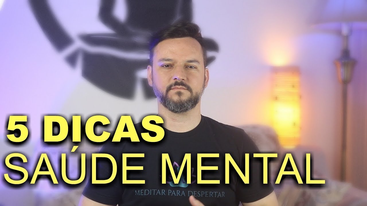 5 dicas indispensáveis para manter sua saúde mental em dia || Fabio Lima