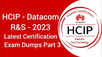HCIP-Datacom-Advanced R&S H12-831_V1.0 Certification Huawei Latest MCQs Dumps Part 3