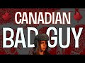 Canadian bad guy  battle of alberta edition