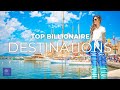 Top 10 billionaire travel destinations  indulge in these top luxury travel destinations