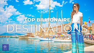 Top 10 Billionaire Travel Destinations | INDULGE in these Top Luxury Travel Destinations