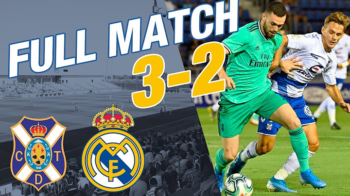 MATCH STREAM | CD Tenerife 3-2 Real Madrid Castilla