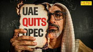 UAE Quits OPEC | Impact on India, Oil Prices &amp; Global Economy | CLAT 2027