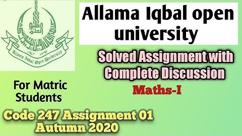 Allama Iqbal Open University Math assignment : Matric : Autumn 2020 :Course Code 247 : Assignment 01
