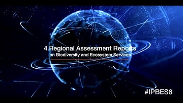 Coming Soon: 4 IPBES Regional Assessments of Biodiversity and Ecosystem Services #IPBES6