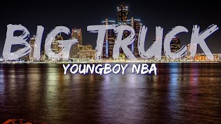 YoungBoy NBA - Big Truck (Clean) (Lyrics) - Full Audio, 4k Video