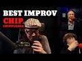 Chip improving and cracking people up best of chip chipperson podacast improv compilation