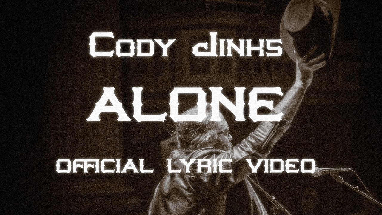 Cody Jinks - Alone (Official Lyric Video) adlı videoyu YouTube'da izle Cody Jinks - Alone (Official Lyric Video) adlı videoyu YouTube'da izle