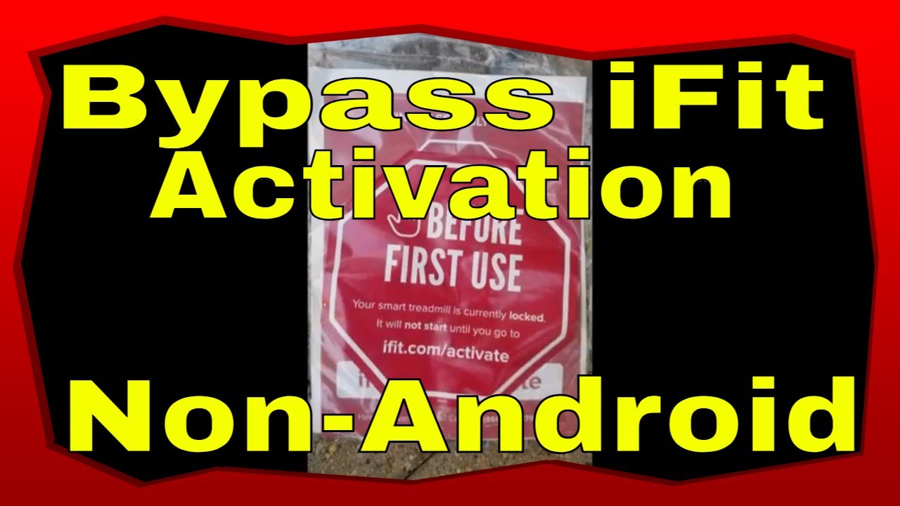 Bypass iFit Activation On A New ICON Non-Android Treadmill / Elliptical /  Bike 